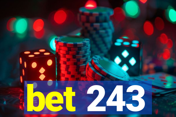 bet 243